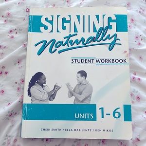 Signing Naturally Student Workbook Units 1-6                  ISBN 9781581212105